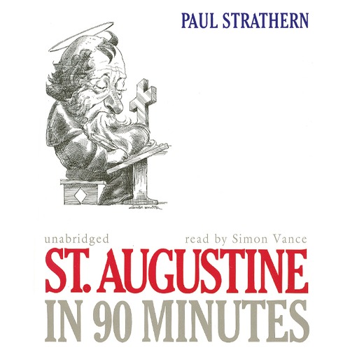 Title details for St. Augustine in 90 Minutes by Paul Strathern - Available